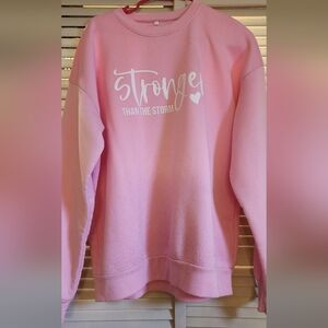 Pink 'Stronger Than The Storm' Sweatshirt Brand New